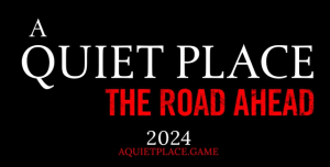 A Quiet Place: The Road Ahead