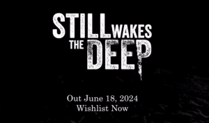 Still Wakes the Deep